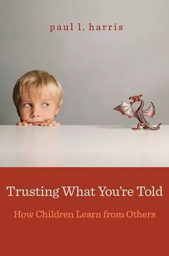 Trusting What You’re Told cover