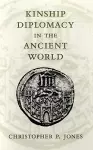 Kinship Diplomacy in the Ancient World cover