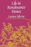 Life in Renaissance France cover