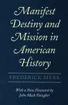 Manifest Destiny and Mission in American History cover