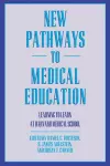 New Pathways to Medical Education cover