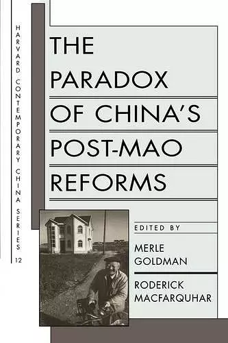 The Paradox of China’s Post-Mao Reforms cover
