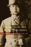 Park Chung Hee and Modern Korea cover