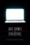 Hate Crimes in Cyberspace cover