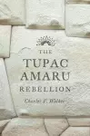 The Tupac Amaru Rebellion cover