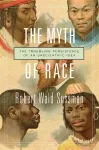 The Myth of Race cover