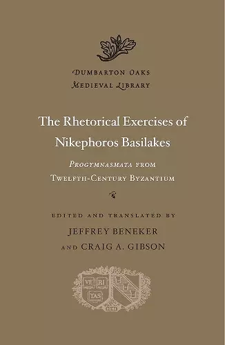 The Rhetorical Exercises of Nikephoros Basilakes cover