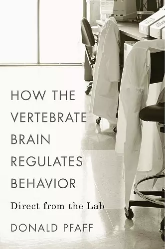 How the Vertebrate Brain Regulates Behavior cover