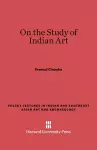 On the Study of Indian Art cover