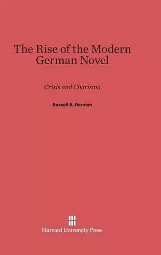 The Rise of the Modern German Novel cover