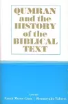 Qumran and the History of the Biblical Text cover