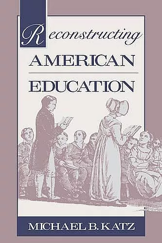 Reconstructing American Education cover