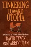 Tinkering toward Utopia cover