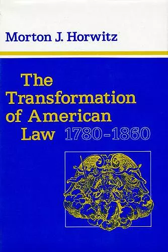 The Transformation of American Law, 1780–1860 cover