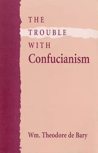 The Trouble with Confucianism cover