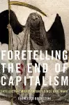 Foretelling the End of Capitalism cover