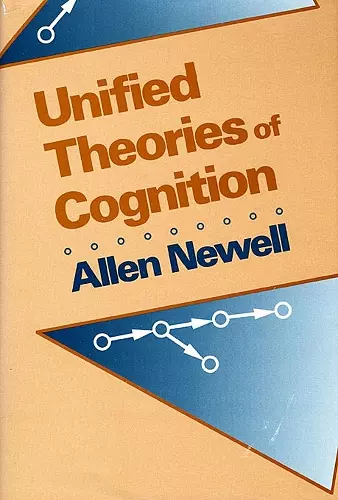 Unified Theories of Cognition cover