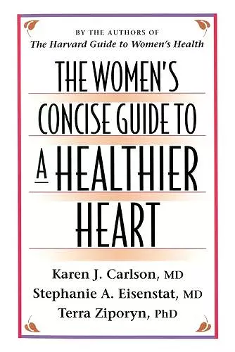 The Women’s Concise Guide to a Healthier Heart cover