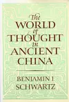 The World of Thought in Ancient China cover