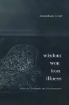 Wisdom Won from Illness cover