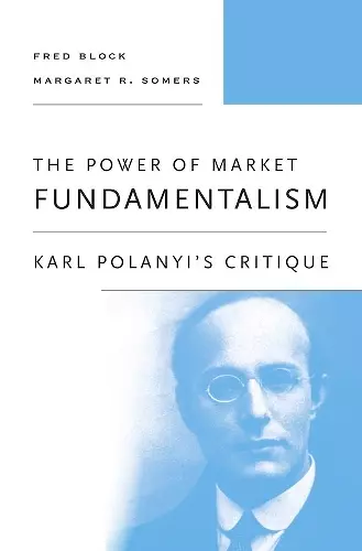 The Power of Market Fundamentalism cover