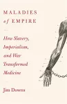 Maladies of Empire cover