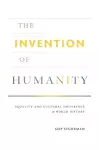 The Invention of Humanity cover