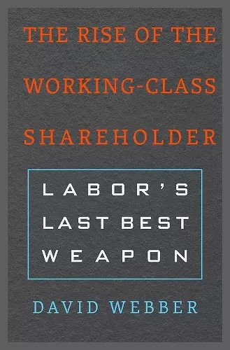 The Rise of the Working-Class Shareholder cover