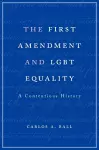 The First Amendment and LGBT Equality cover