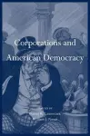 Corporations and American Democracy cover