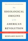 The Ideological Origins of the American Revolution cover