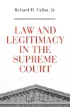 Law and Legitimacy in the Supreme Court cover