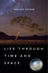 Life through Time and Space cover