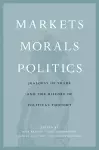 Markets, Morals, Politics cover