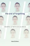 The End of Forgetting cover