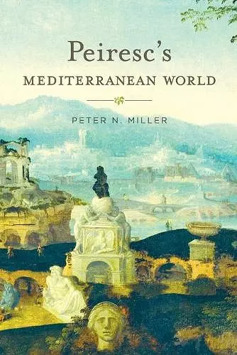 Peiresc’s Mediterranean World cover