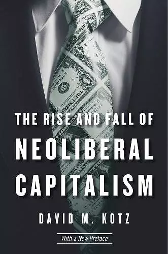 The Rise and Fall of Neoliberal Capitalism cover