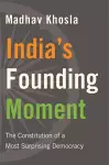 India’s Founding Moment cover