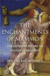 The Enchantments of Mammon cover