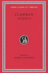 On Stilicho’s Consulship 2–3. Panegyric on the Sixth Consulship of Honorius. The Gothic War. Shorter Poems. Rape of Proserpina cover