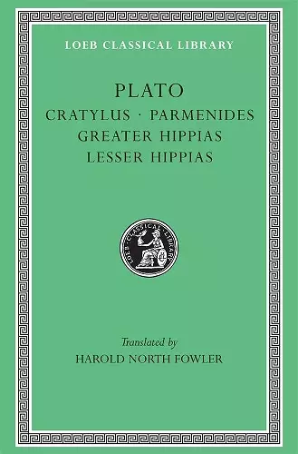 Cratylus. Parmenides. Greater Hippias. Lesser Hippias cover