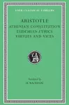 Athenian Constitution. Eudemian Ethics. Virtues and Vices cover