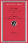 On the Orator: Book 3. On Fate. Stoic Paradoxes. Divisions of Oratory cover