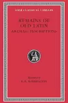 Remains of Old Latin, Volume IV: Archaic Inscriptions cover
