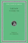 Soloecista. Lucius or The Ass. Amores. Halcyon. Demosthenes. Podagra. Ocypus. Cyniscus. Philopatris. Charidemus. Nero cover