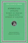 Antigone. Women of Trachis. Philoctetes. Oedipus at Colonus cover