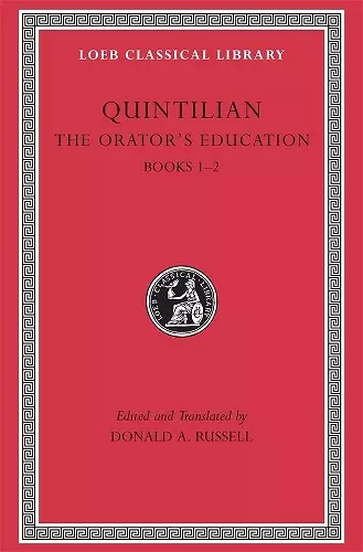 The Orator’s Education, Volume I: Books 1–2 cover