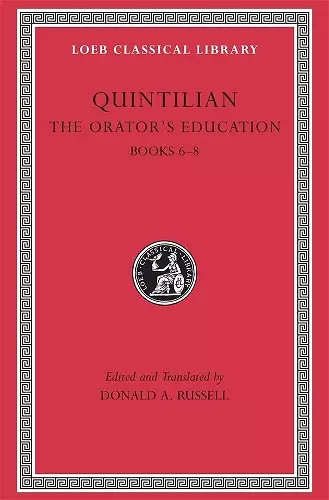 The Orator’s Education, Volume III: Books 6–8 cover