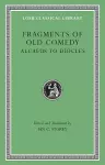 Fragments of Old Comedy, Volume I: Alcaeus to Diocles cover