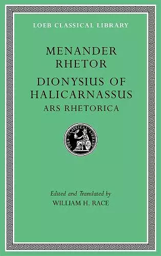 Menander Rhetor. Dionysius of Halicarnassus, Ars Rhetorica cover